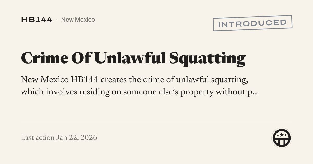 HB144: Crime Of Unlawful Squatting (Introduced) | Amendment